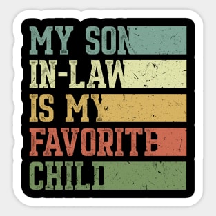 My Son In Law Is My Favorite Child Sticker